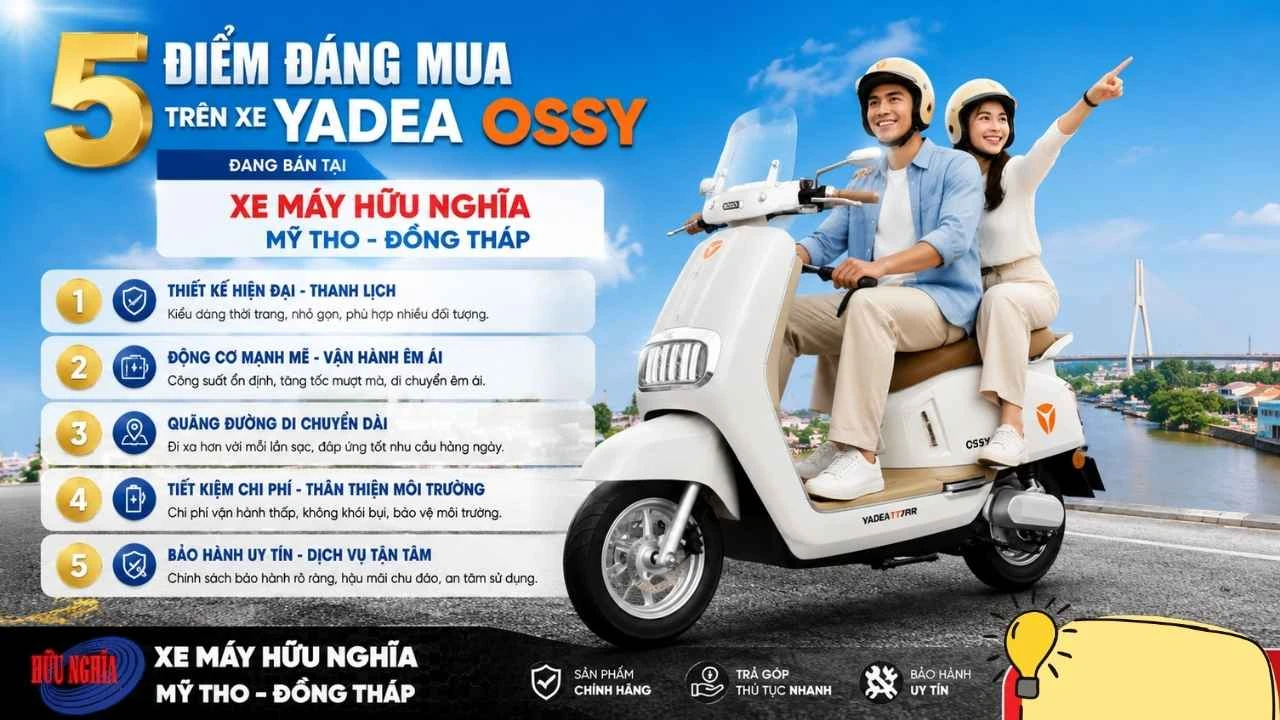 5 điểm đang mua trên xe Yadea Ossy đang bán tại Xe Máy Hữu Nghĩa Mỹ Tho Đồng Tháp 1 5 diem dang mua tren xe Yadea Ossy dang ban tai Xe May Huu Nghia My Tho Dong Thap