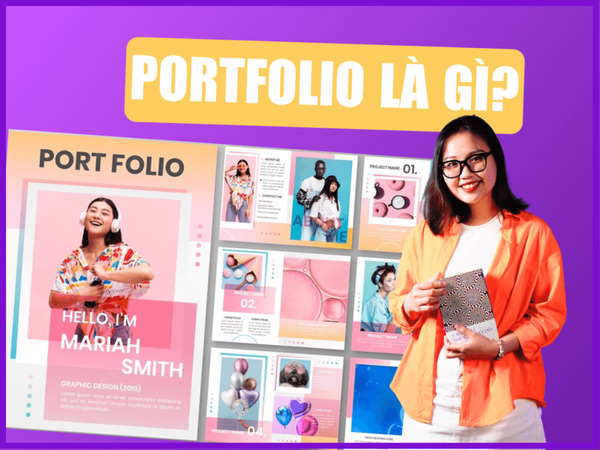 Portfolio cá nhân là gì? Vì sao ai cũng nên có?