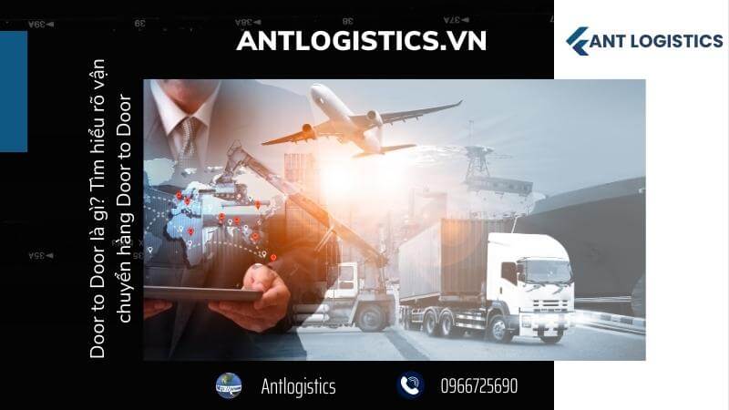 Tìm hiểu rõ vận chuyển hàng Door to Door