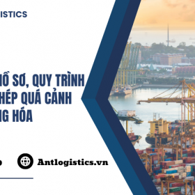 Quy định về hồ sơ, quy trình cấp giấy phép quá cảnh hàng hóa