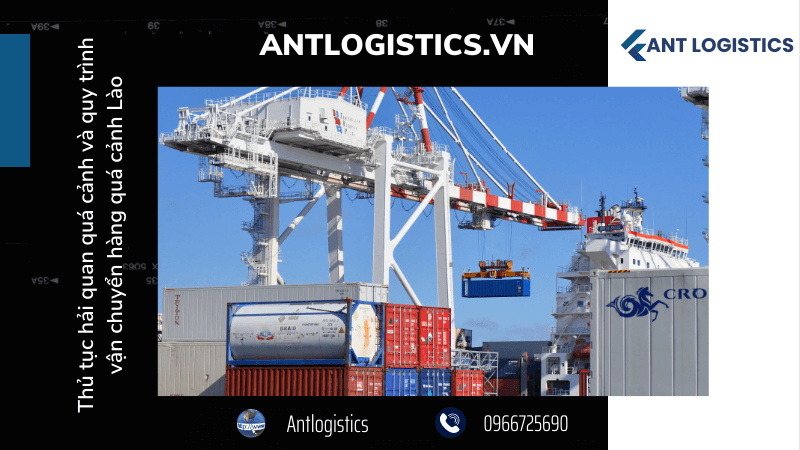 Thủ tục hải quan quá cảnh và quy trình vận chuyển hàng quá cảnh Lào