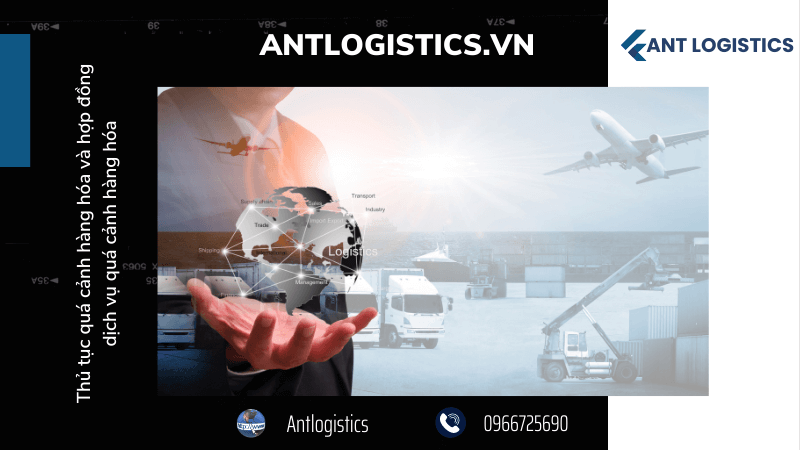 Thủ tục quá cảnh hàng hóa và hợp đồng dịch vụ quá cảnh hàng hóa