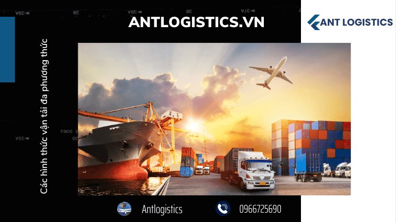 Đặc điểm – Các hình thức vận tải đa phương thức