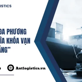 Vận tải đa phương thức “Chìa khóa vạn năng”