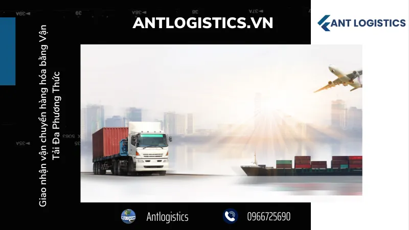 Giao nhận vận chuyển hàng hóa - Các hình thức vận tải đa phương thức trên thế giới