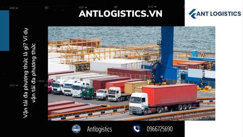 Khái niệm - Vận tải đa phương thức là gì?