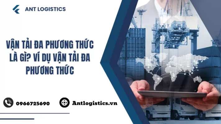 Vận tải đa phương thức là gì Ví dụ vận tải đa phương thức