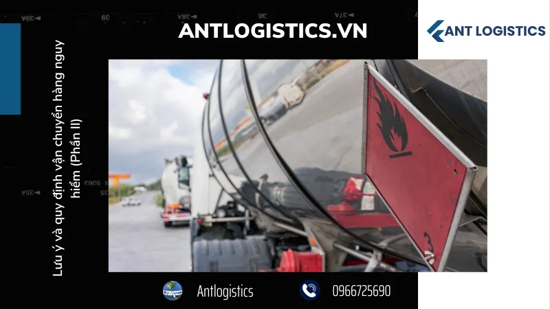 Dịch vụ vận chuyển hàng nguy hiểm tại Antlogistics