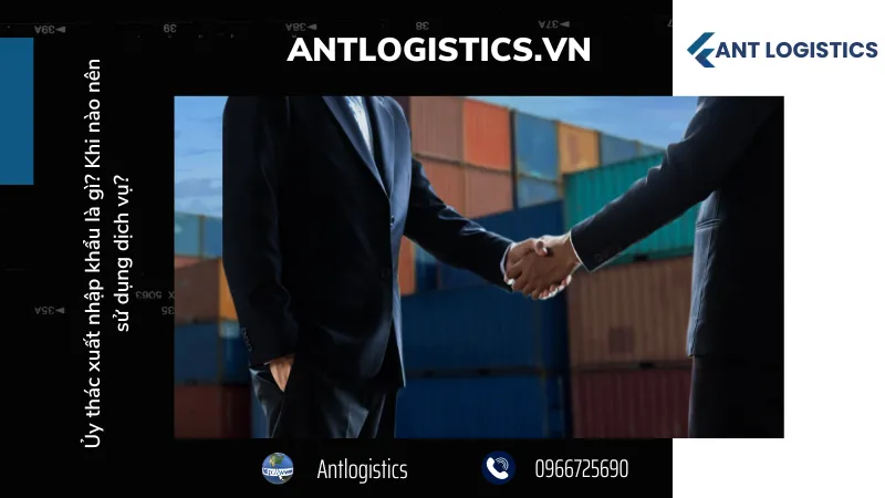 Những lưu ý khi sử dụng dịch vụ uỷ thác xuất nhập khẩu