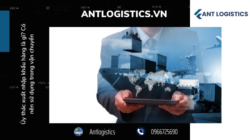 Nên sử dụng ủy thác xuất nhập khẩu hay không?