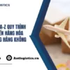 Chi tiết từ A-Z quy trình vận chuyển hàng hóa bằng đường hàng không