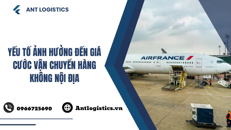 Yếu tố ảnh hưởng đến giá cước vận chuyển hàng không nội địa