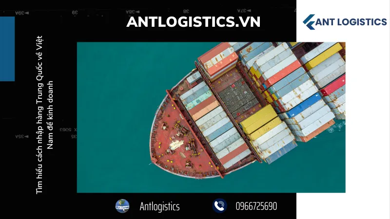 Cách nhập hàng từ Trung Quốc về Việt Nam để kinh doanh