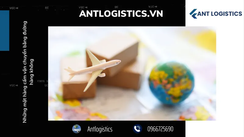 Các mặt hàng bị cấm vận chuyển bằng đường hàng không