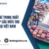 Phí THC là gì trong xuất nhập khẩu Các mức thu phí THC tại Việt Nam