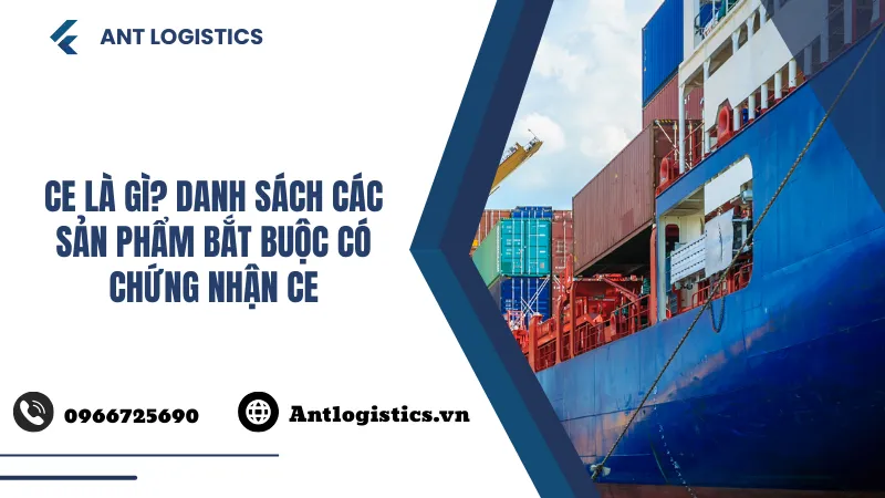 CE là gì Danh sách các sản phẩm bắt buộc có chứng nhận CE