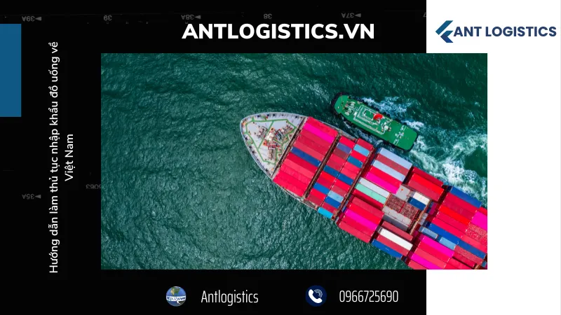 Lưu ý khi làm thủ tục nhập khẩu đồ uống