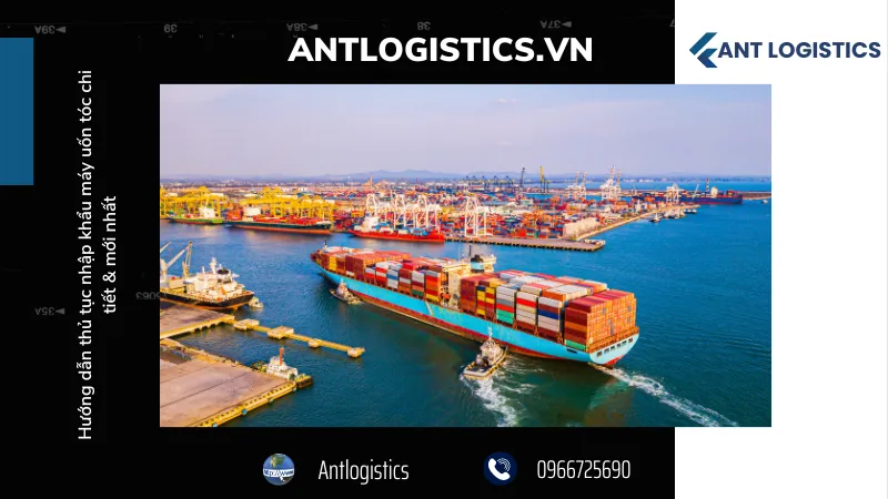Quy trình nhập khẩu máy uốn tóc