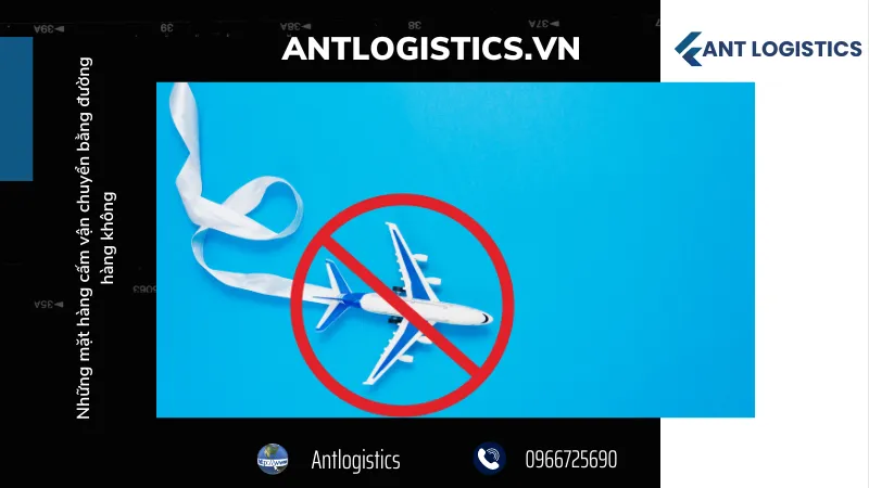 Những mặt hàng cấm vận chuyển đặc biệt