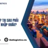 Tariff là gì Tại sao phải đóng thuế nhập khẩu
