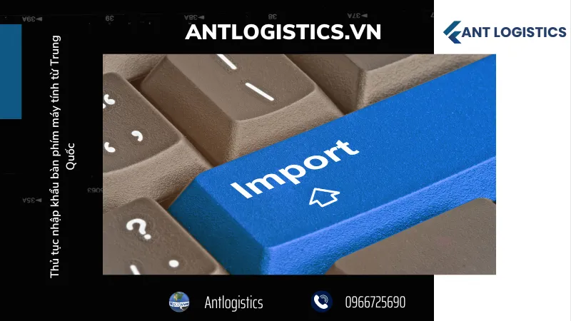 Dịch vụ khai thuê thủ tục nhập khẩu bàn phím máy tính