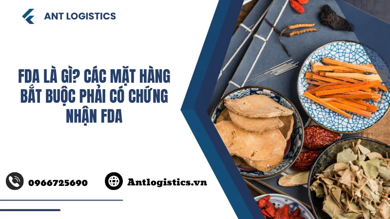 FDA là gì? Các mặt hàng bắt buộc phải có chứng nhận FDA