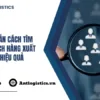 Hướng dẫn cách tìm kiếm khách hàng xuất khẩu hiệu quả