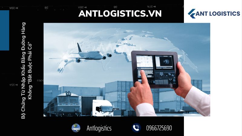 Quy Trình Chuẩn Bị Bộ Chứng Từ Nhập Khẩu