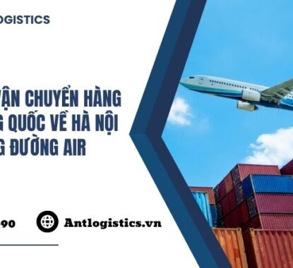 Dịch Vụ Vận Chuyển Hàng Từ Trung Quốc Về Hà Nội Bằng Đường Air