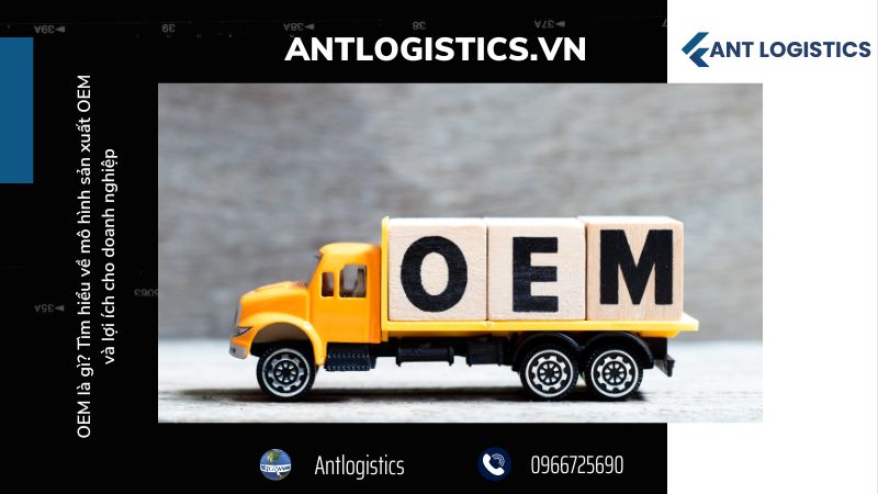 OEM là gì? Quy trình hoạt động của mô hình OEM