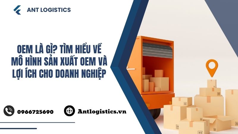OEM là gì Tìm hiểu về mô hình sản xuất OEM và lợi ích cho doanh nghiệp