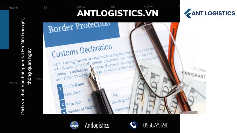 Quy trình khai báo hải quan tại Antlogistics