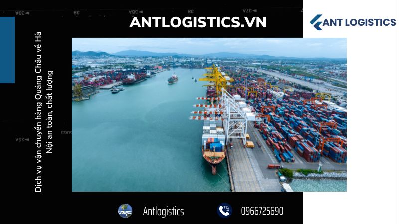 Tại sao chọn dịch vụ vận chuyển hàng Quảng Châu về Hà Nội?