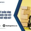 Quy định về nhãn hàng hóa nhập khẩu vào Việt Nam mới nhất hiện nay