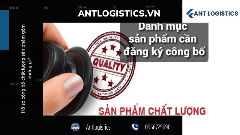 Hồ sơ cần thiết cho việc công bố chất lượng sản phẩm