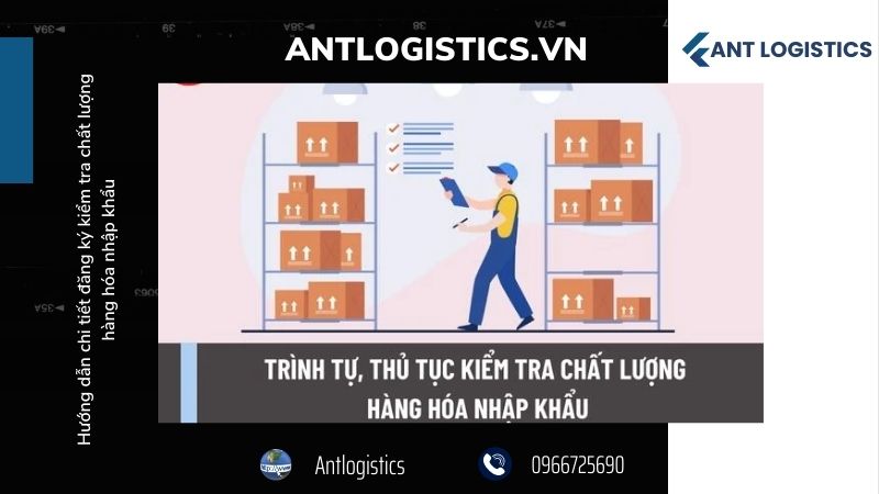 Quy trình đăng ký kiểm tra chất lượng hàng hóa nhập khẩu