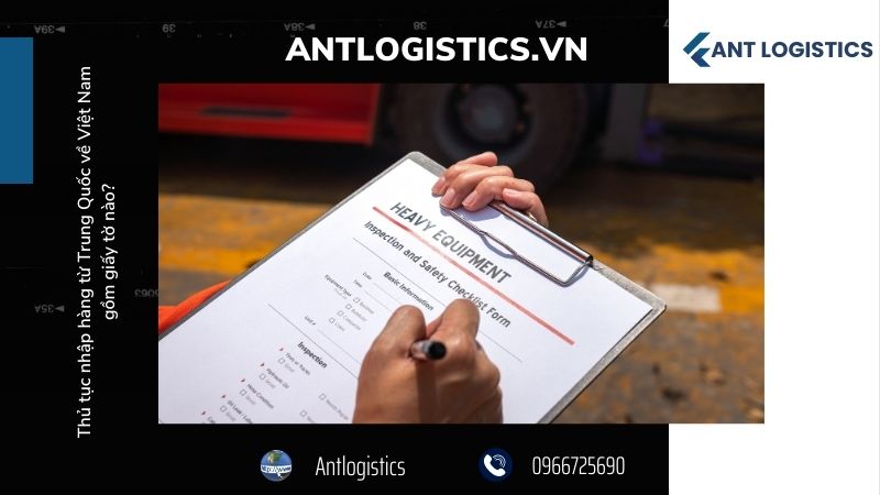 Các loại giấy tờ cần thiết trong thủ tục nhập hàng từ Trung Quốc