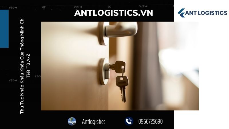 Quy Trình Thủ Tục Nhập Khẩu Khóa Cửa Thông Minh