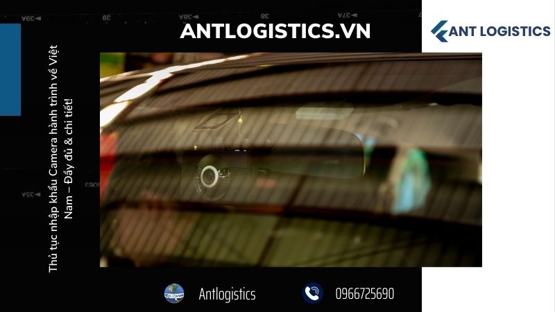 Những lưu ý quan trọng khi nhập khẩu Camera hành trình