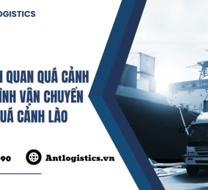 Thủ tục hải quan quá cảnh và quy trình vận chuyển hàng quá cảnh Lào