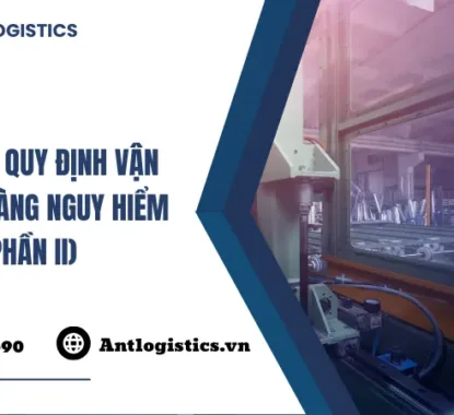 Lưu ý và quy định vận chuyển hàng nguy hiểm