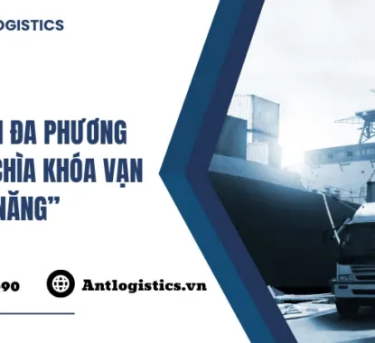 Vận tải đa phương thức “Chìa khóa vạn năng”