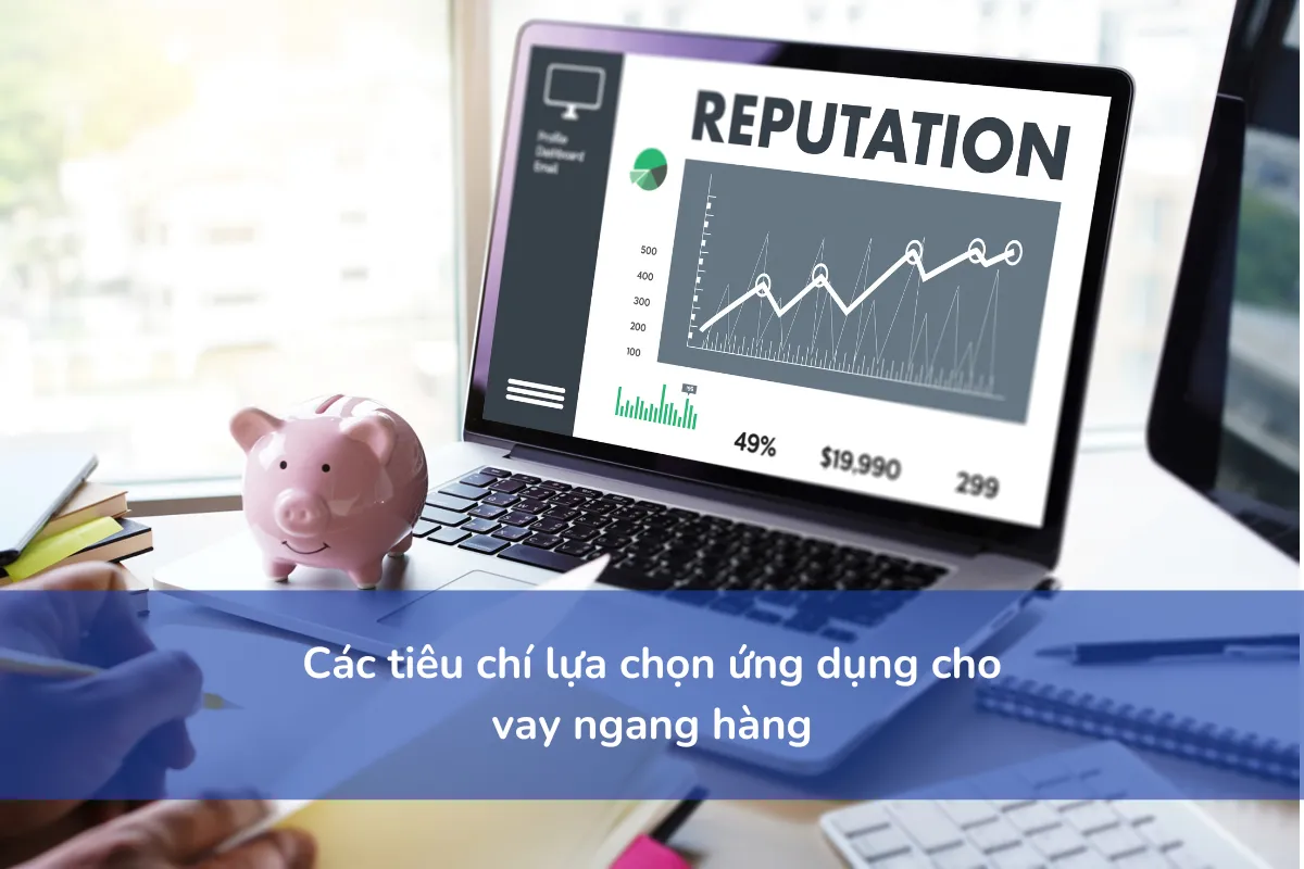Các tiêu chí lựa chọn ứng dụng cho vay ngang hàng