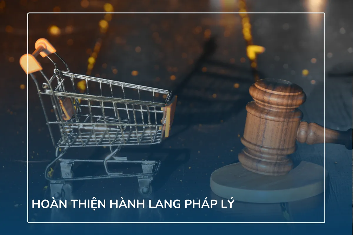 Hoàn thiện hành lang pháp lý
