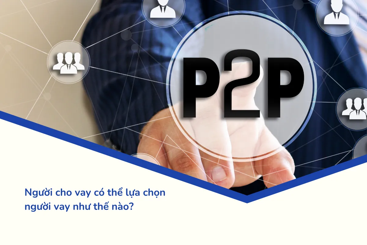Người cho vay có thể lựa chọn người vay như thế nào
