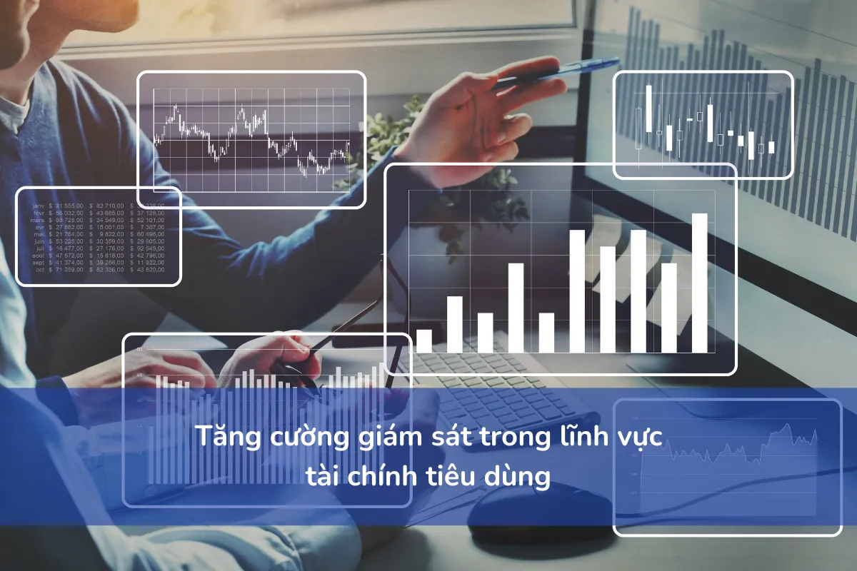 Tăng cường giám sát trong lĩnh vực tài chính tiêu dùng