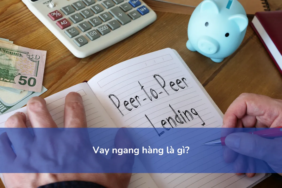 Vay ngang hàng là gì