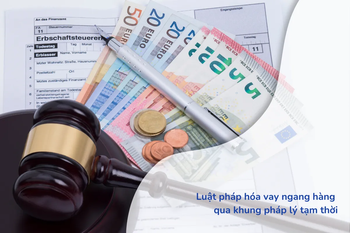 Luật pháp hóa vay ngang hàng qua khung pháp lý tạm thời