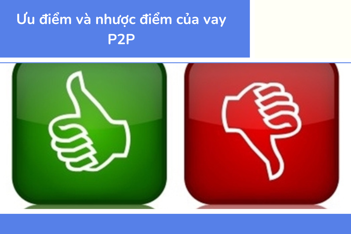 Vay P2P_ Cách thức hoạt động của các nền tảng quốc tế