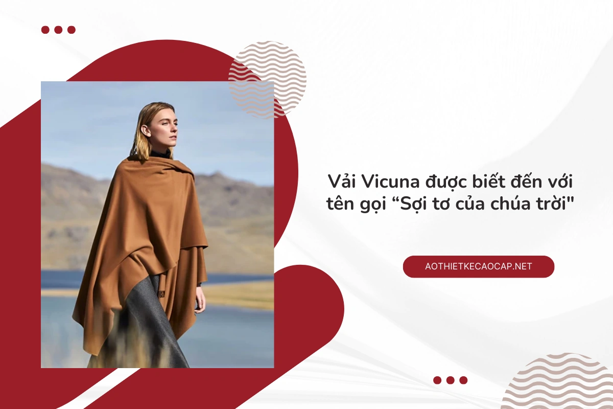 Do sự khan hiếm và tính độc đáo mà vải Vicuna thường rất đắt đỏ